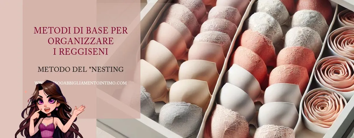 Come tenere in ordine i reggiseni metodo nesting