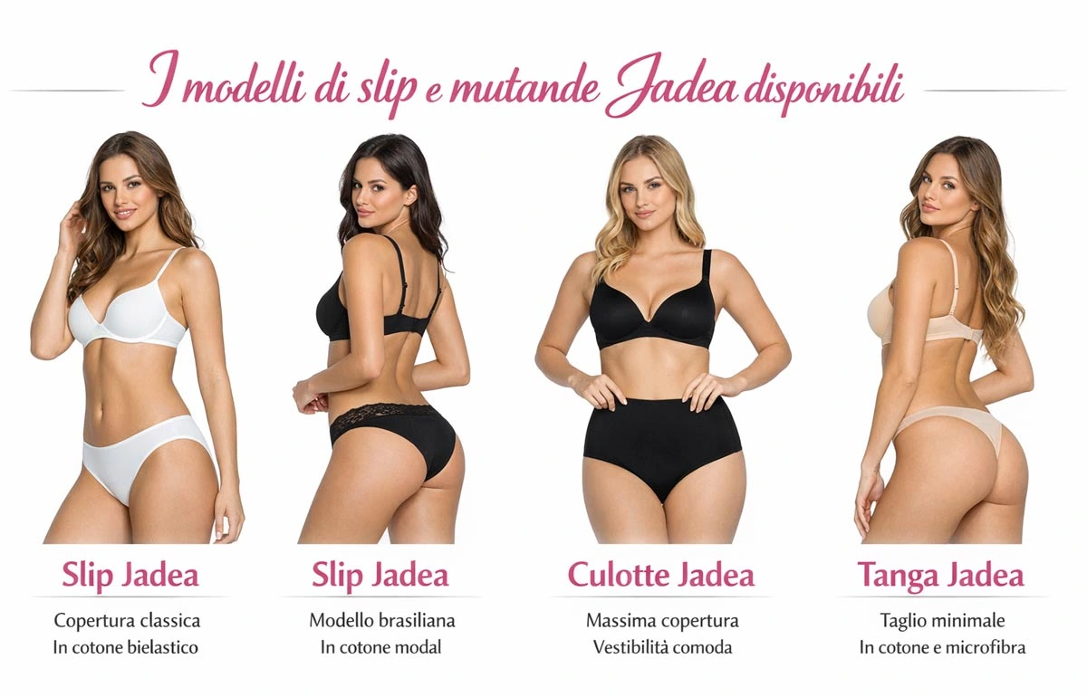 modelli di slip e mutande Jadea disponibili
