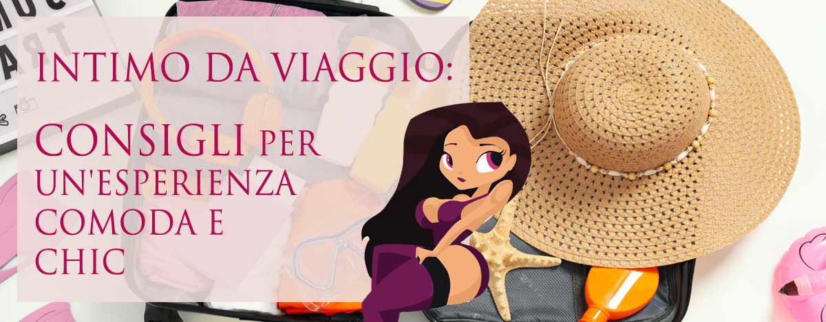 intimo da viaggio Consigli